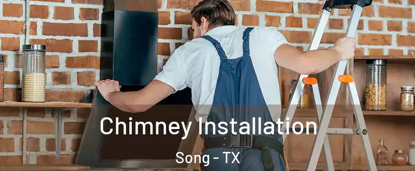 Chimney Installation Song - TX