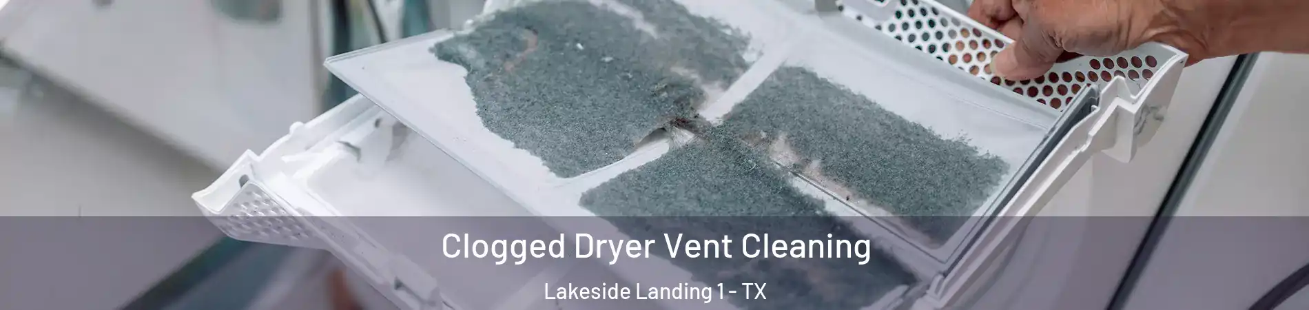 Clogged Dryer Vent Cleaning Lakeside Landing 1 - TX