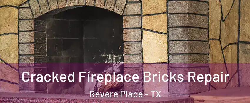 Cracked Fireplace Bricks Repair Revere Place - TX