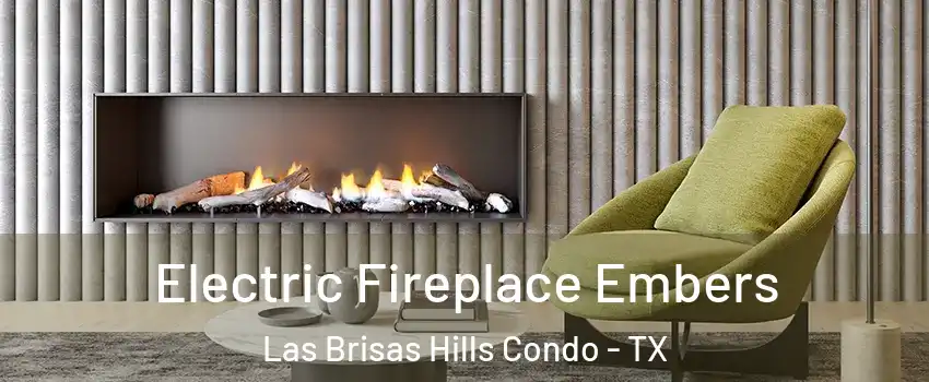 Electric Fireplace Embers Las Brisas Hills Condo - TX