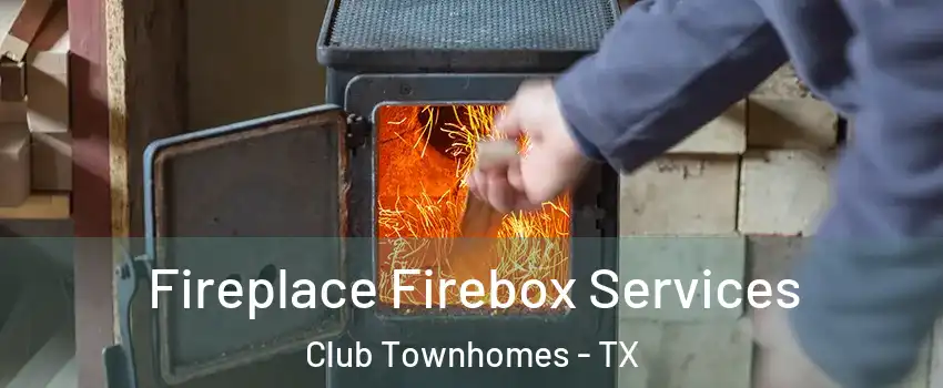 Fireplace Firebox Services Club Townhomes - TX