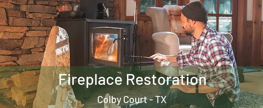 Fireplace Restoration Colby Court - TX