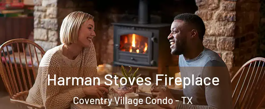 Harman Stoves Fireplace Coventry Village Condo - TX