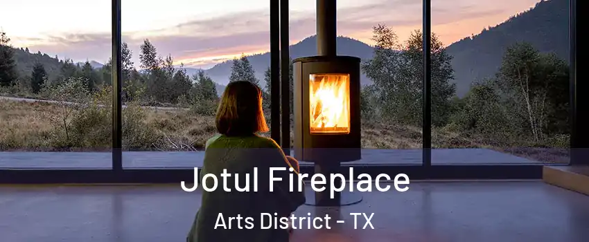 Jotul Fireplace Arts District - TX