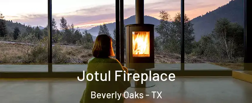 Jotul Fireplace Beverly Oaks - TX