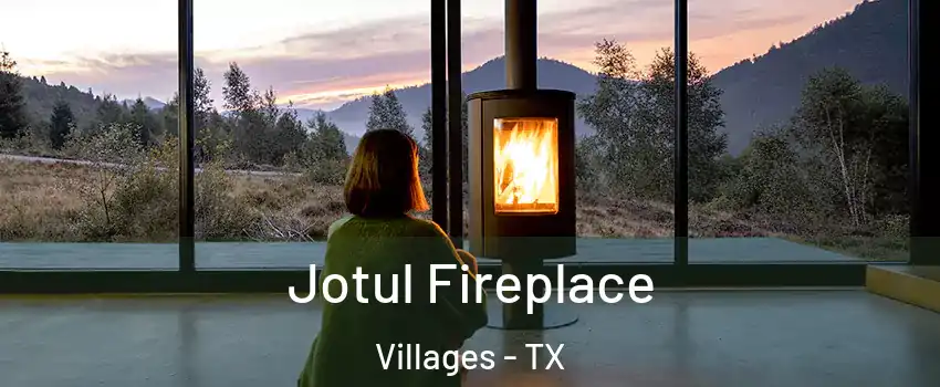 Jotul Fireplace Villages - TX