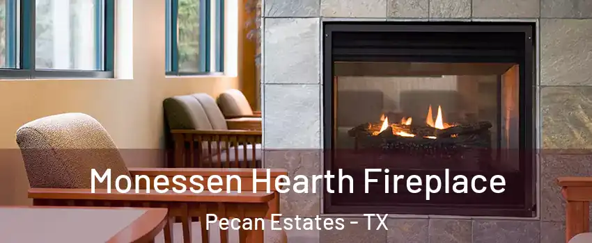 Monessen Hearth Fireplace Pecan Estates - TX