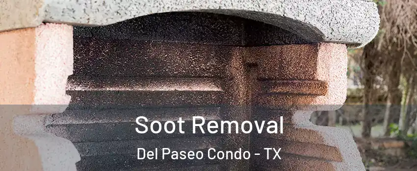 Soot Removal Del Paseo Condo - TX