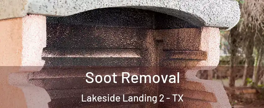 Soot Removal Lakeside Landing 2 - TX