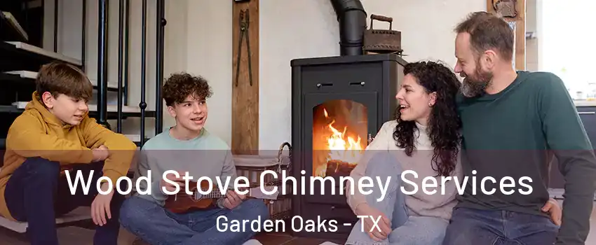 Wood Stove Chimney Services Garden Oaks - TX